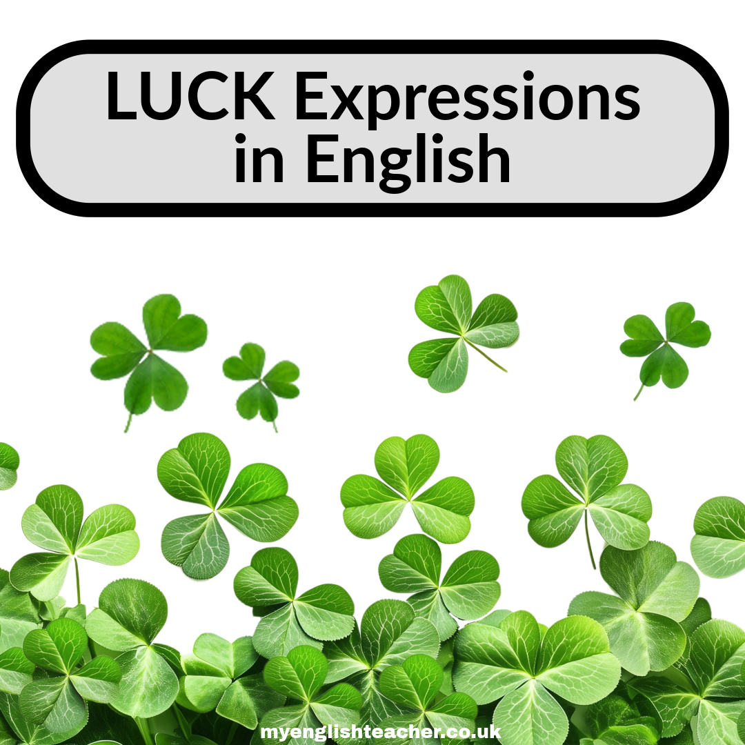 “Luck” Expressions in English - My Lingua Academy
