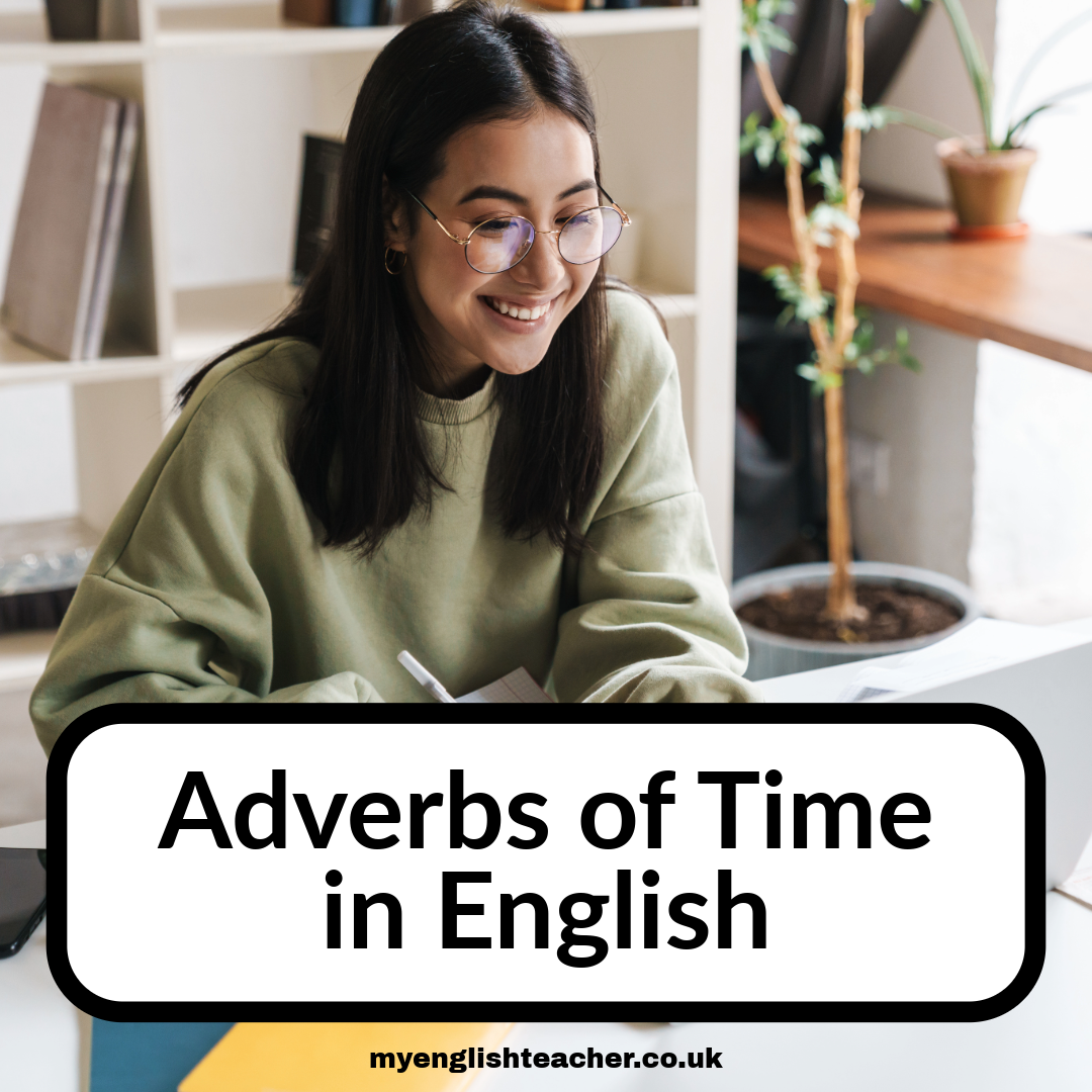 Adverbs of Time in English: Later, Yet, Still, For, Since - My Lingua ...