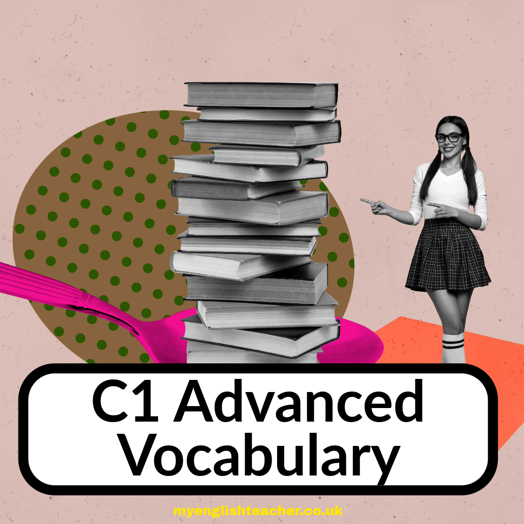 C1 Advanced Vocabulary - My Lingua Academy